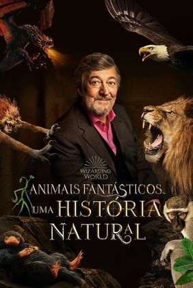 Animais Fantásticos Uma História Natural